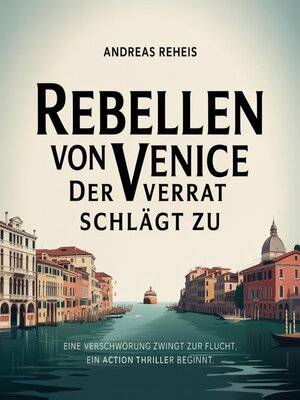 cover image of Rebellen von Venice--Der Verrat schlägt zu